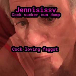 Sissyjenni faggot cock lover