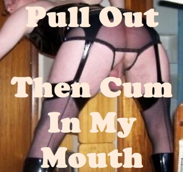 sissy andy in crotchless panties cum in my mouth